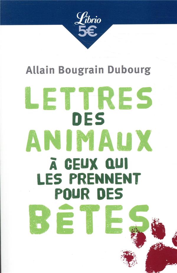 - LETTRES DES ANIMAUX A CEUX QUI LES PRENNENT POUR DES BETES - LETTRES DES ANIMAUX A CEUX QUI LES PRENNENT POUR DES BETES
